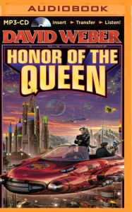 The Honor of the Queen (Honor Harrington Series #2) David Weber Author