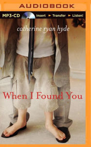When I Found You Catherine Ryan Hyde Author