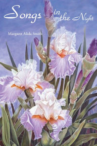 Songs in the Night - Margaret Alida Smith