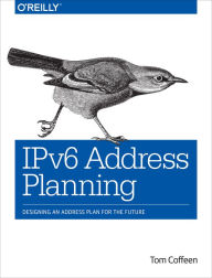 IPv6 Address Planning: Designing an Address Plan for the Future - Tom Coffeen
