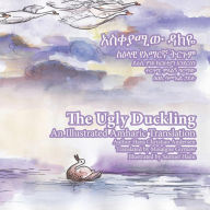 The Ugly Duckling: An Illustrated Amharic Translation - Hans Christian Andersen