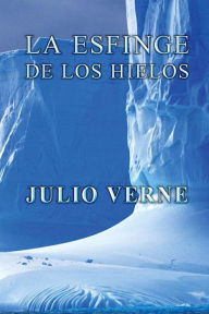 La esfinge de los hielos Julio Verne Author