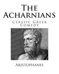 The Acharnians Aristophanes Author