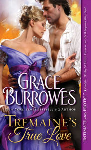 Tremaine's True Love (True Gentlemen Series #1) Grace Burrowes Author