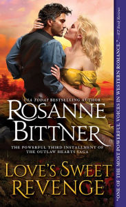 Love's Sweet Revenge - Rosanne Bittner