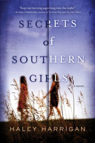Secrets of Southern Girls: A Novel