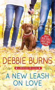 A New Leash on Love Debbie Burns Author