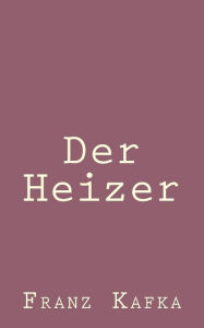 Der Heizer Franz Kafka Author