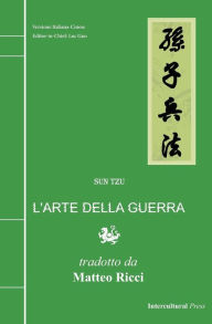 L'arte della guerra: Versione Italiana-Cinese Sun Tzu Author