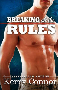 Breaking All the Rules - Kerry Connor