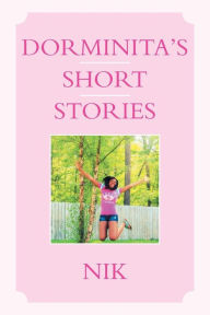Dorminita's Short Stories Nik Author