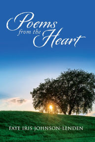 Poems from the Heart - Faye Iris Johnson - Lenden