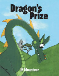 Dragon's Prize JB Mounteer Author