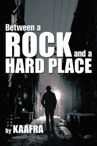 Between a Rock and a Hard Place KAAFRA Author