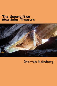2 The Superstition Mountains Treasure: Sam 'n Me(TM) adventure books Branton