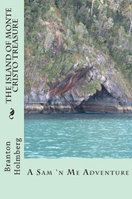6 The Island of Monte Cristo Treasure: Sam 'n Me(TM) adventure books Branton