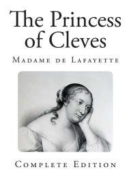 The Princess of Cleves Madame de Lafayette Author