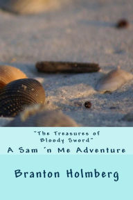 10 The Treasures of Bloody Sword: Sam 'n Me(TM) adventure books Branton