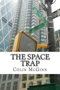 The Space Trap: Alan Swift Leaves Home Colin McGinn Author