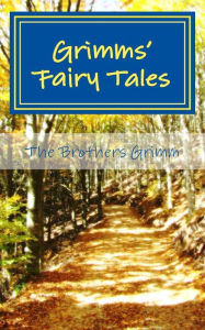 Grimms' Fairy Tales Wilhelm Grimm Author
