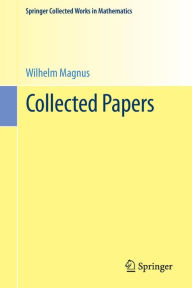 Collected Papers Wilhelm Magnus Author