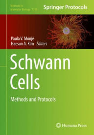 Schwann Cells: Methods and Protocols Paula V. Monje Editor
