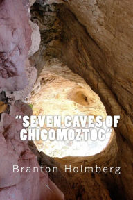 15 The Seven Caves of Chicomoztoc Branton
