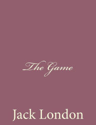 The Game Jack London Author