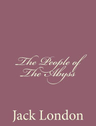 The People of The Abyss - Jack London
