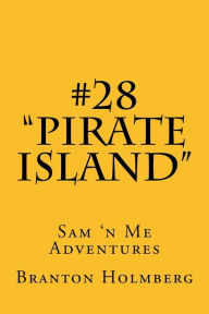 28 Pirate Island: Sam 'n Me(TM) adventure books Branton