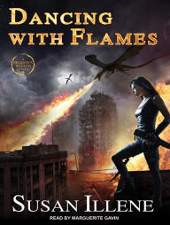 Dancing with Flames Susan Illene Author
