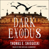 Dark Exodus - Thomas E. Sniegoski