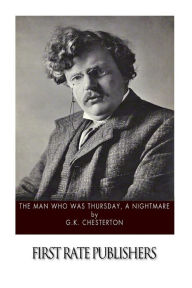 The Man Who was Thursday, A Nightmare - G. K. Chesterton