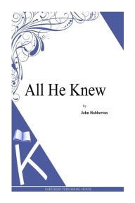 All He Knew John Habberton Author