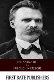The Antichrist - Friedrich Nietzsche