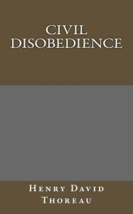 Civil Disobedience Henry David Thoreau Author
