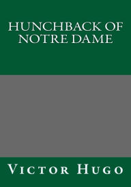 Hunchback of Notre Dame Victor Hugo Author