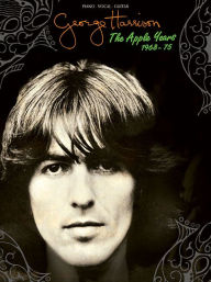 George Harrison - The Apple Years George Harrison Author