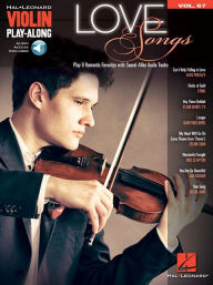 Love Songs: Violin Play-Along Volume 67 Hal Leonard Corp. Author