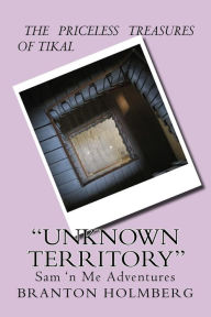 34 Steppin inta Unknown Territory: Sam 'n Me(TM) adventure books Branton