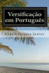 Versificação em Português Gentil Saraiva Junior Author