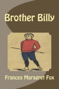 Brother Billy Frances Maragret Fox Author