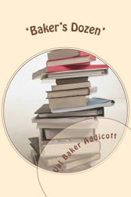 'Baker's Dozen': Thirteen Bedtime Stories for Grown-ups Val