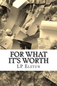 For What It's Worth LP Elstun Author