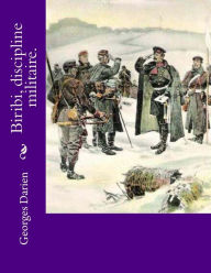 Biribi, discipline militaire. Georges Darien Author