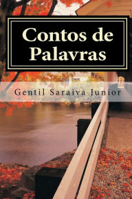 Contos de Palavras Gentil Saraiva Junior Author