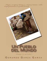 Un Pueblo del Mundo: (drama en un acto) Gerardo Garza Garza Author