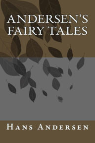 Andersen's Fairy Tales Mr Hans Christian Andersen Author