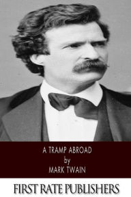 A Tramp Abroad Mark Twain Author