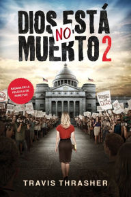 Dios no está muerto 2 (Spanish Edition)
